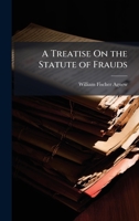A Treatise on the Statute of Frauds 1023825341 Book Cover