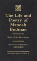 The Life and Poetry of Manoah Bodman 0761813241 Book Cover