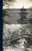 Houseboat Days in China 102152087X Book Cover