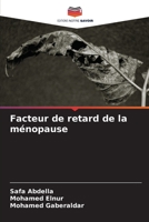 Facteur de retard de la ménopause (French Edition) 6204490788 Book Cover