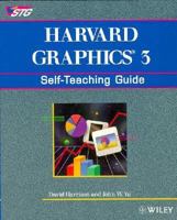 Harvard Graphics 3: Self Teaching Guide (Wiley Self Teaching Guides) 0471548731 Book Cover