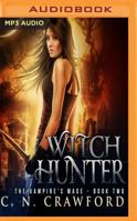 Witch Hunter 1537782037 Book Cover