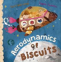 Aerodynamics of Biscuits 1848861818 Book Cover