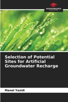 Selection of Potential Sites for Artificial Groundwater Recharge 6630142454 Book Cover