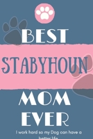 Best Stabyhoun Mom Ever Notebook Gift: Lined Notebook / Journal Gift, 120 Pages, 6x9, Soft Cover, Matte Finish 165111871X Book Cover