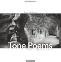 Tone Poems - Book 2: Opuses 4, 5 & 6 0971771537 Book Cover