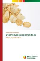 Desenvolvimento de mandioca: Chips, moldada e frita 3330768509 Book Cover