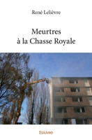 Meurtres à la Chasse Royale (French Edition) 241427459X Book Cover