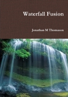 Waterfall Fusion 1291350462 Book Cover