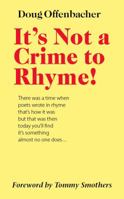 It's Not a Crime to Rhyme 0996077618 Book Cover