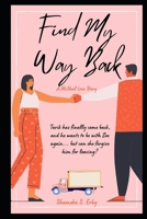 Find My Way Back: A McNeal Love Story B098GX27NH Book Cover