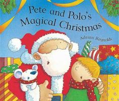 Pete and Polo: Magical Christmas (new edition) - INDEX 1841212245 Book Cover