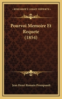 Pourvoi Memoire Et Requete (1854) 201407934X Book Cover