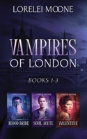 Vampires of London: Books 1-3: A Steamy & Suspenseful Vampire Romance Collection 1913930319 Book Cover