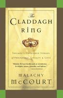 The Claddagh Ring: Ireland's Cherished Symbol Of Friendship, Loyalty And Love 076241555X Book Cover