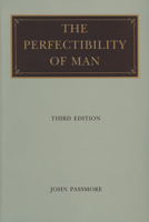 The Perfectibility of Man 0865972583 Book Cover