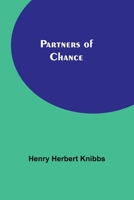 Partners of Chance. -- 1519129866 Book Cover