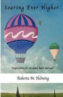 Soaring Ever Higher 0981865283 Book Cover