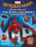 Spider-Man: Homecoming: The Stick-Like-Spidey Sticker Book 0316438383 Book Cover