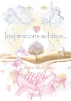 Inspirations subites... (French Edition) B0DFT23NQB Book Cover