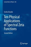 Ten Physical Applications of Spectral Zeta Functions 3642294049 Book Cover
