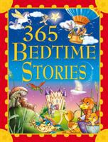 365 Bedtime Stories: Enchanting Short Stories and Rhymes, Compiled to Gently Calm 184135614X Book Cover