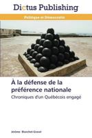 À la défense de l'identité nationale: Chroniques d'un Québécois engagé (Omn.Dictus) 3847388819 Book Cover