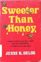 Sweeter Than Honey 0884691055 Book Cover