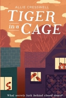 Tiger in a Cage 1499610181 Book Cover