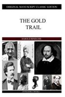 The Gold Trail 1517576598 Book Cover