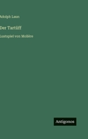 Der Tartüff: Lustspiel von Molière (German Edition) 3563408416 Book Cover