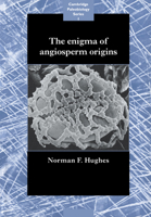 The Enigma of Angiosperm Origins (Cambridge Paleobiology Series, 1) 0521675545 Book Cover