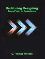 Redefining Designing: From Form to Experience 0442009879 Book Cover