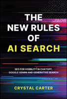 The New Rules of AI Search: SEO for visibility in ChatGPT, Google Gemini and Generative Search 1394399693 Book Cover