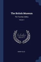 British Museum: The Townley Gallery, Volume 1 1377235866 Book Cover