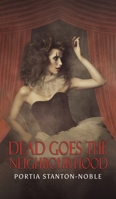 Dead Goes the Neighbourhood 1035866137 Book Cover