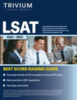 LSAT Prep 2022-2023: Study Guide with Real Practice Exams and Answer Explanations for All Concepts on the Law School Admission Test 1637981945 Book Cover