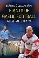 Giants of Gaelic Football 0717145476 Book Cover