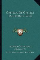 Critica De'Critici Moderni (1763) 1165901900 Book Cover