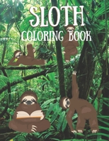 Sloth Coloring Book: Coloring & Activity Book for Adults and Kids, Fun Lazy Sloth Coloring Book, +55 Adorable Sloth Designs for Beginner, b B08RKLRTTG Book Cover