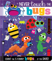 Never Touch the Bugs! 1800581521 Book Cover