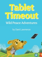 Tablet Timeout B0FR5LCF6J Book Cover