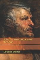 Seneca - The Constancy of the Sage B08R6MTLJ5 Book Cover