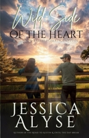 Wild Side of the Heart : A Finding Faith Romance Novel 1945076046 Book Cover