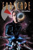 Farscape, Vol. 3: Gone and Back 1608866254 Book Cover