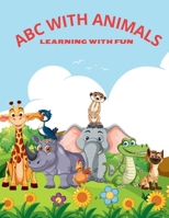 ABC with Animals: Learning with fun B0F4DP3YYD Book Cover