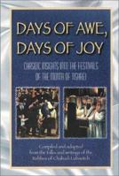 Days of Awe, Days of Joy: Chasidic Insights into the Festivals of the Month of Tishrei 0826604870 Book Cover