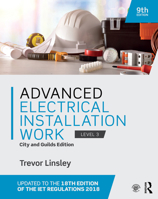 Advanced Electrical Installation Work: City and Guilds Edition 0367359766 Book Cover