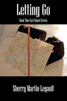 Letting Go: Book Two Cari Daniel Series 1432760572 Book Cover