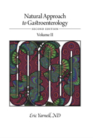 Natural Approach to Gastroenterology Volume II: 2ed 1916068952 Book Cover